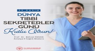 Antalya'da Tıbbi Sekreterler Günü Kutlandı: Sağlık Sisteminin Kahramanları Anıldı