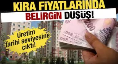 Kira fiyatlarında belirgin düşüş! Üretim tarihi zirvesinde