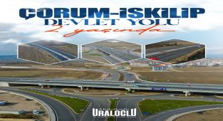 Uraloğlu Duyurdu: Çorum-İskilip Devlet Yolu Ulaşıma Açıldı
