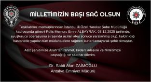 Antalya Emniyet Müdürlüğü Şehit Ekipler İçin Anma Mesajı Yayımladı
