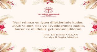 Antalya İl Sağlık Müdürü Yeni Yıl Mesajı Yayınladı