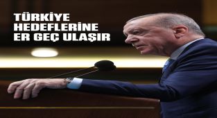 Erdoğan: Türkiye Hedeflerine Ulaşacaktır, Kardeşlik Kuşağı Kurulacak