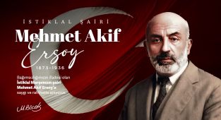 İstiklal Şairi Mehmet Akif Ersoy, Vefatının 89. Yıl Dönümünde Anıldı