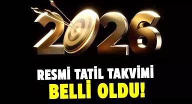 2026 yılı resmi ve dini tatil takvimi netleşti