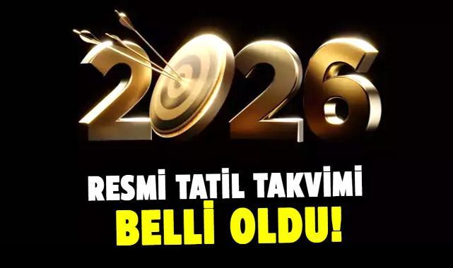 2026 yılı resmi ve dini tatil takvimi netleşti