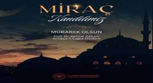 Antalya İl Sağlık Müdürü'nden Miraç Kandili Mesajı