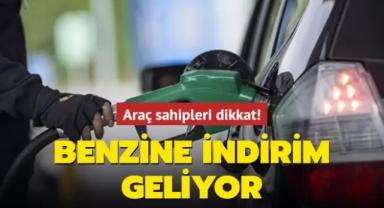 Benzine indirim geliyor