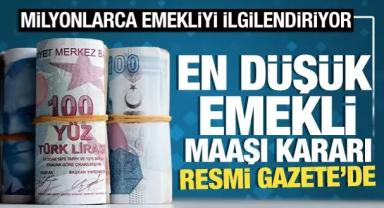 Milyonlarca emekliyi ilgilendiriyor! En düşük emekli maaşı kararı Resmi Gazete'de