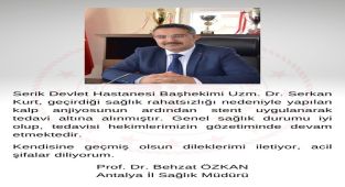 Serik Devlet Hastanesi Başhekimi Kalp Ameliyatı Sonrası Tedavi Altında