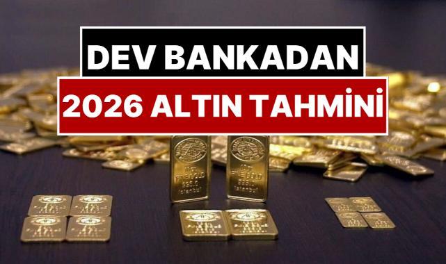 J.P. Morgan'dan altın tahmini: 2026 sonunda 6 bin 300 dolara yükselebilir