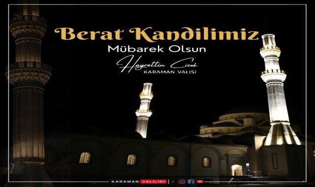 Karaman Valisi Çiçek'ten Berat Kandili Mesajı