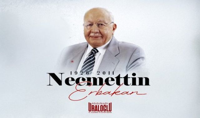 Ulaştırma Bakanı Uraloğlu'ndan Erbakan'a Vefa Mesajı