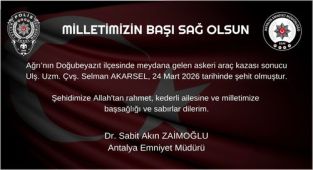 Antalya Emniyet Müdürlüğü'nden Vefat Edenlere Başsağlığı Mesajı
