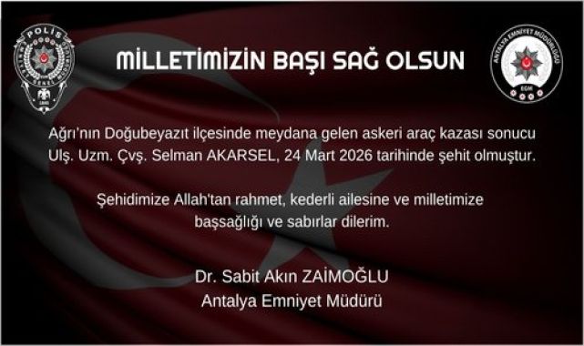 Antalya Emniyet Müdürlüğü'nden Vefat Edenlere Başsağlığı Mesajı