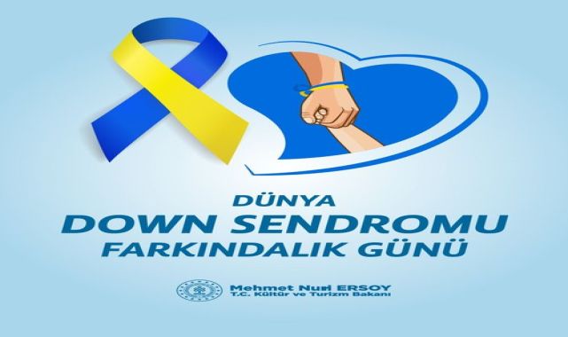 Bakan Ersoy'dan 21 Mart Dünya Down Sendromu Farkındalık Günü Mesajı