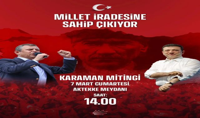 CHP Lideri Özgür Özel, Karaman'da Halkla Buluşacak