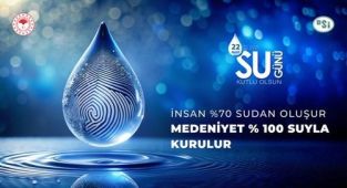 DSİ'den 'Su ve İnsan' Temalı Dünya Su Günü Mesajı
