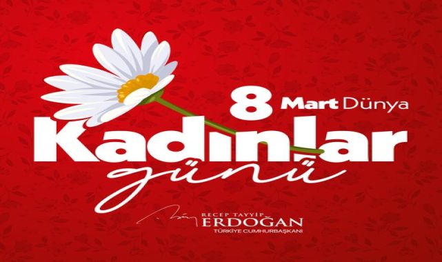 Erdoğan'dan 8 Mart Dünya Kadınlar Günü Mesajı: Gazze'den Şehit Annelerine Selam
