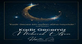 Karaman Valiliği'nden Kadir Gecesi Mesajı