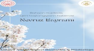 Nevruz Bayramı Kutlu Olsun: Antalya'dan Bolluk ve Bereket Dileği