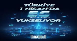 Türkiye 1 Nisan'da 5G Hızına Geçiyor: Dijital Dönüşüm Başlıyor