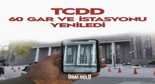 Ulaştırma Bakanı Uraloğlu: 60 Gar ve İstasyon Yenilendi