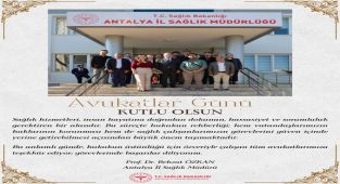 Antalya İl Sağlık Müdürü Prof. Dr. Behzat Özkan'dan Avukatlar Günü Mesajı