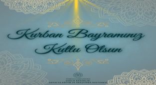 Antalya Eğitim ve Araştırma Hastanesi'nden Kurban Bayramı Mesajı