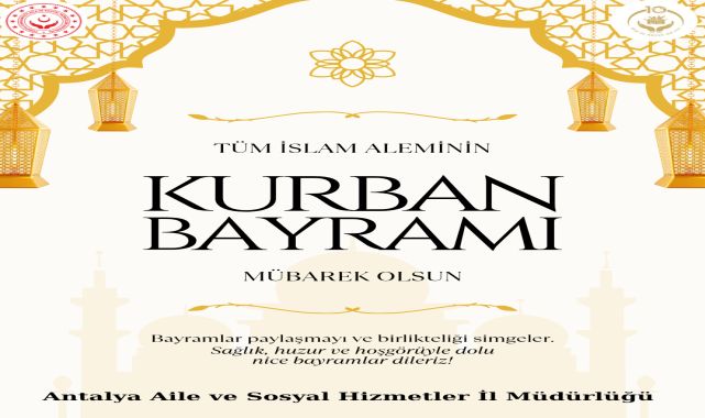 Antalya'dan Kurban Bayramı Mesajı: Birlik ve Beraberlik Vurgusu