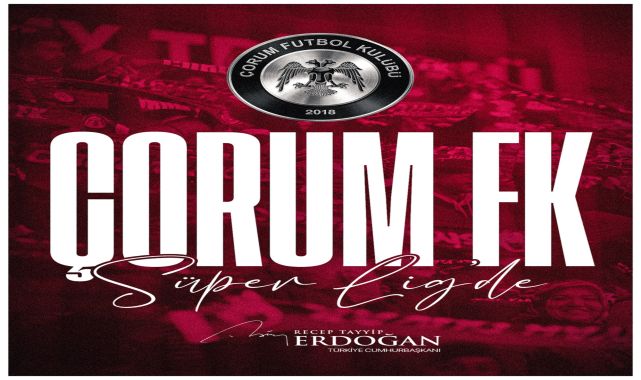 Arca Çorum FK'ya Süper Lig Yolu Açıldı: Erdoğan'dan Tebrik Mesajı