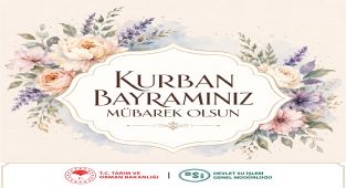 DSİ'den Kurban Bayramı Mesajı: Huzur ve Bereket Dileği