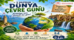 Antalya'da Çevre Günü Vurgusu: Temiz Bir Antalya İçin Harekete Geçme Çağrısı