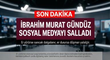İbrahim Murat Gündüz Sosyal Medyayı Salladı