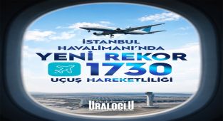 İstanbul Havalimanı'ndan Rekor Günlük Uçuş: 1.730 Hareket