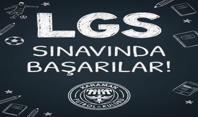 Karaman Futbol Kulübü'nden LGS'ye Girecek Öğrencilere Başarı Dileği