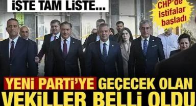 CHP'den ayrılacak milletvekilleri belli oldu! İşte Yeni Parti listesi