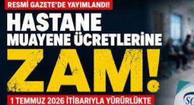 Muayene ücretlerinde yeni dönem! SGK katılım paylarını güncelledi!