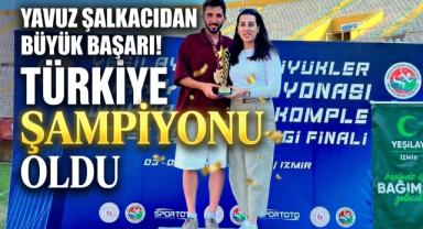 Yavuz Şalkacı’dan büyük başarı: Türkiye şampiyonu oldu
