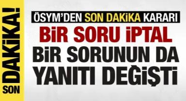 YKS'de son dakika: Bir soru iptal, bir sorunun da cevabı değişti