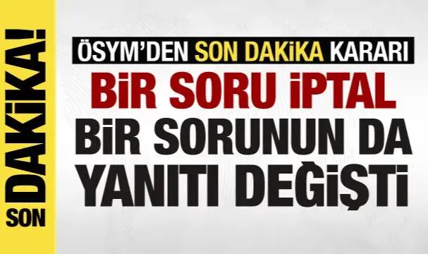 YKS'de son dakika: Bir soru iptal, bir sorunun da cevabı değişti