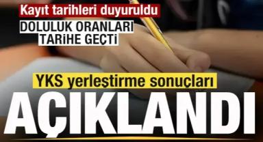 2026 YKS yerleştirme sonuçları açıklandı! Kayıt tarihleri duyuruldu