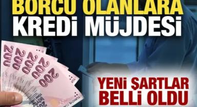 Borcu olan esnafa müjde! Banka borcu ödeyip kalanı kullandıracak