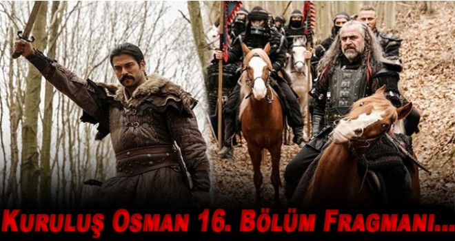 Kuruluş Osman 16. Bölüm Fragmanı