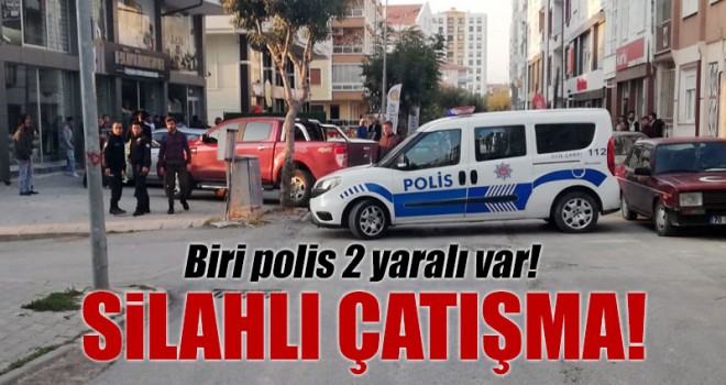 Karaman'da silahlı çatışma! Biri polis 2 yaralı var