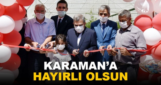 Karaman'da tarım serası projesinin açılışı yapıldı