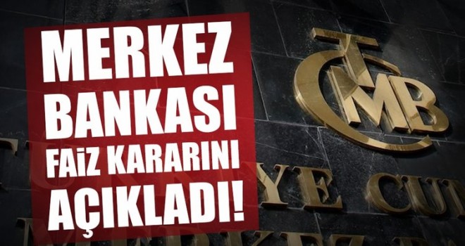 Merkez Bankası faiz kararını açıkladı