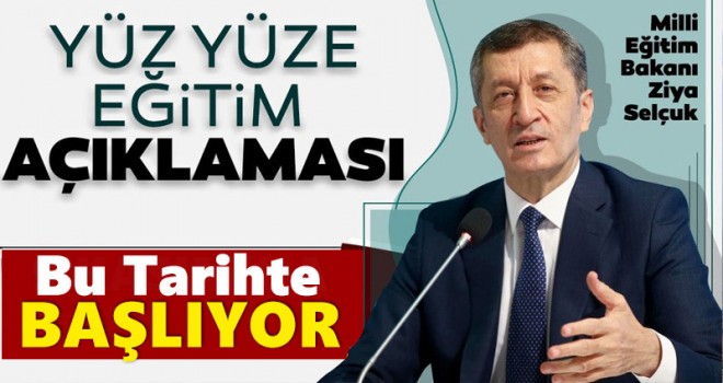 Bakanı Selçuk'tan yüz yüze eğitim duyurusu!