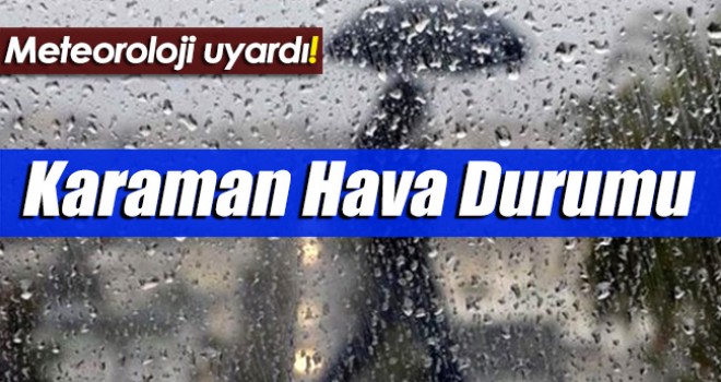 Meteorolojiden sağanak uyarısı