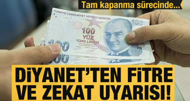 Diyanet'ten fitre ve zekat uyarısı! Tam kapanma sürecinde...
