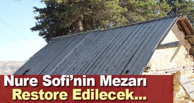 Nure sofi'nin mezarı restore edilecek
